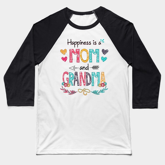 Happiness Is A Mom And Grandma Wildflower Happy Mother's Day Baseball T-Shirt by KIMIKA